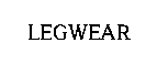 LEGWEAR"